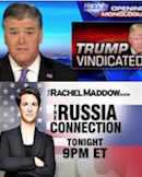 Sean Hannity & Rachel Maddow