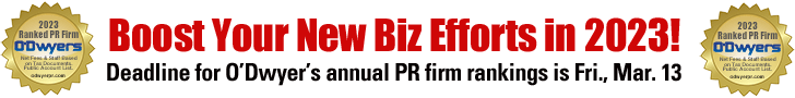 Boost Your New Biz Efforts -- Rank Your PR Firm With O'Dwyer's