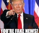 Trump - You're Fake News