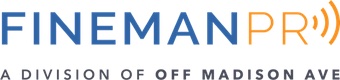 Fineman PR, a division of Off Madison Ave