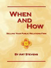 When & How: Selling Your Public Relations Firm by Art Stevens