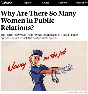 The Atlantic - Why Are There So Many Women in Public Relations?