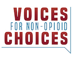 Voice for Non Opioid Choices