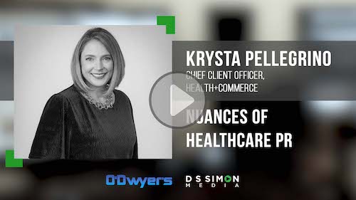 O'Dwyer's/DS Simon Video Interview Series: Krysta Pellegrino, Chief Client Officer, Health+Commerce