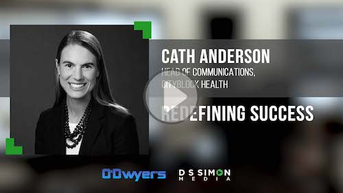 O'Dwyer's/DS Simon Video Interview Series: Cath Anderson, CityBlock Health head of communications