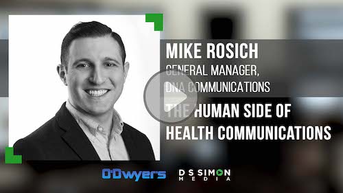 O'Dwyer's/DS Simon Video Interview Series: Mike Rosich, Gen. Mgr., dna Communications