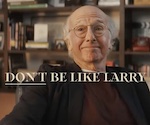 Don't Be Like Larry