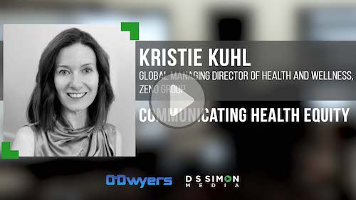 O'Dwyer's/DS Simon Video Interview Series: Kristie Kuhl, Global Mng. Dir. of Health & Wellness, Zeno Group