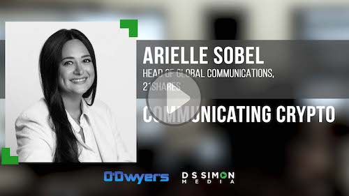 O'Dwyer's/DS Simon Video Interview Series: Arielle Sobel, Head of Global Comms., 21Shares