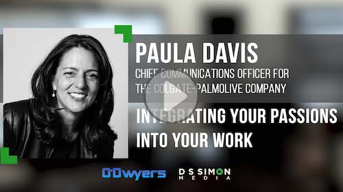 O'Dwyer's/DS Simon Video Interview Series: Paula Davis, Chief Comms. Officer, The Colgate Palmolive Company