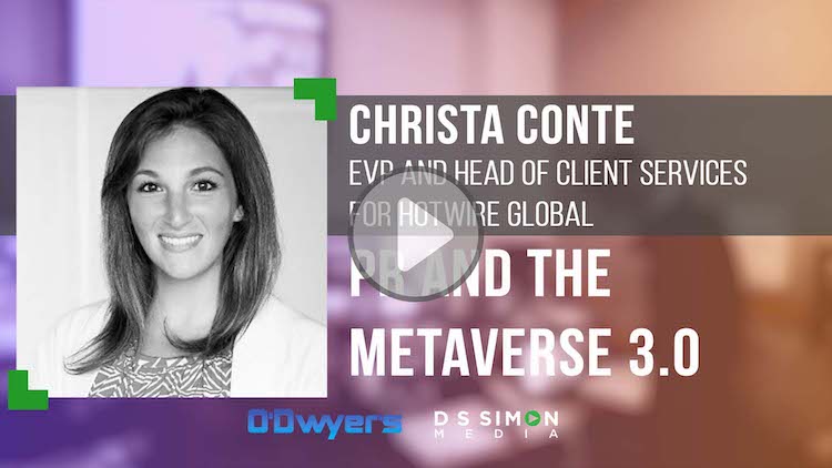 O'Dwyer's/DS Simon Video Interview Series: Christa Conte, EVP & Head of Client Services, Hotwire Global