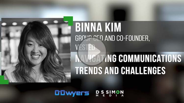 O'Dwyer's/DS Simon Video Interview Series: Binna Kim, Group CEO & Co-Founder, Vested