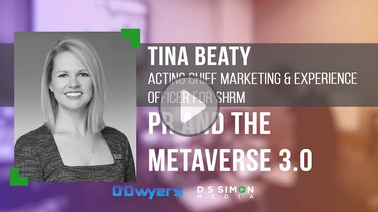 O'Dwyer's/DS Simon Video Interview Series: Tina Beaty, Acting Chief Mktg. & Experience Officer for SHRM