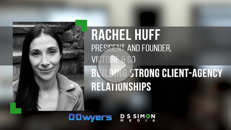 O'Dwyer's/DS Simon Video Interview Series: Rachel Huff, Pres. & Founder, Victoire & Co.